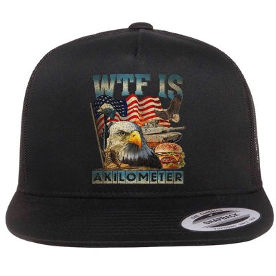Wtf Is A Kilometer Eagle Badge American Burger 4th Of July Flatbill Hat