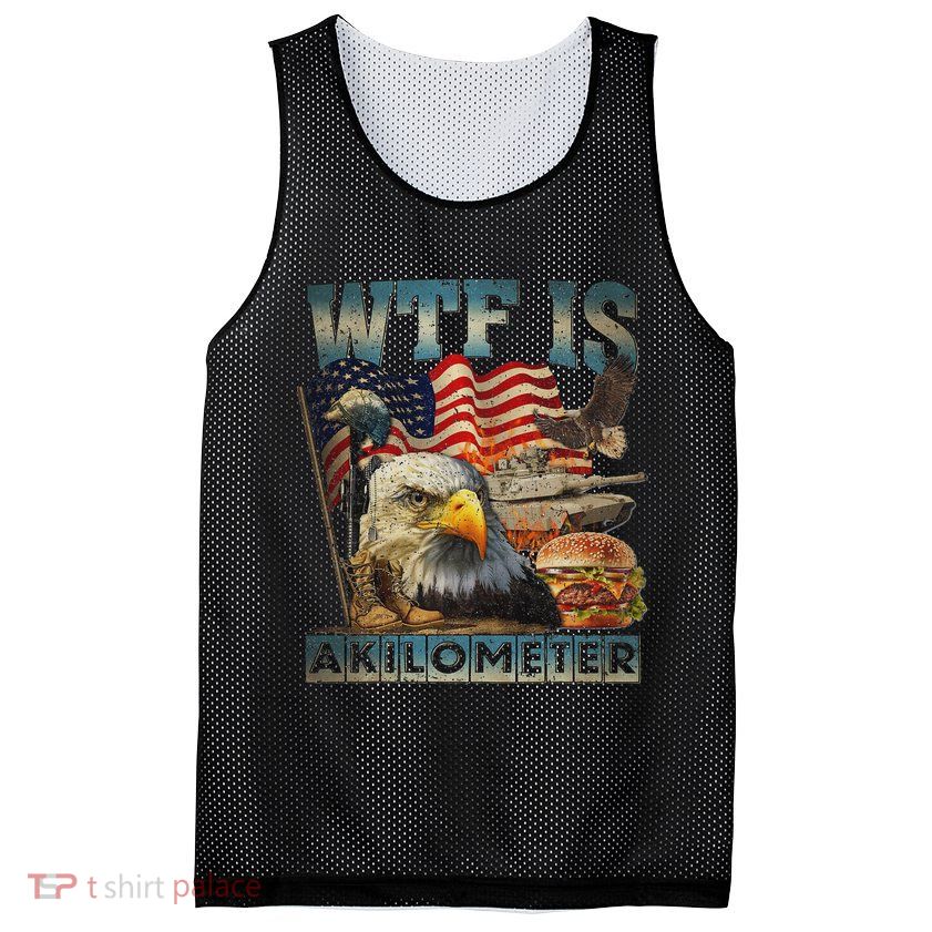 Wtf Is A Kilometer Eagle Badge American Burger 4th Of July Mesh Reversible Basketball Jersey Tank