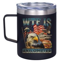 Wtf Is A Kilometer Eagle Badge American Burger 4th Of July 12oz Stainless Steel Coffee Mug