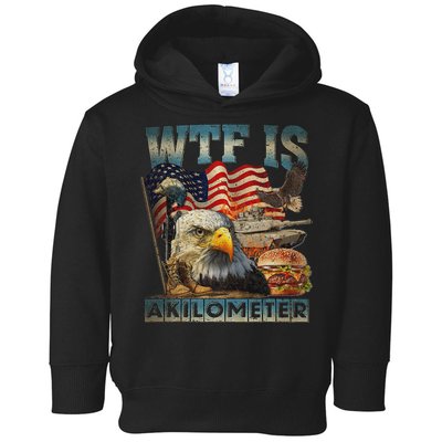 Wtf Is A Kilometer Eagle Badge American Burger 4th Of July Toddler Hoodie
