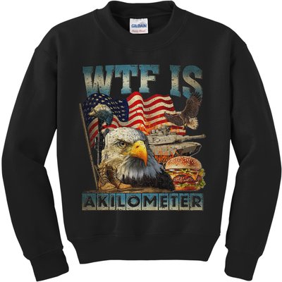 Wtf Is A Kilometer Eagle Badge American Burger 4th Of July Kids Sweatshirt
