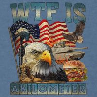 Wtf Is A Kilometer Eagle Badge American Burger 4th Of July Garment-Dyed Sweatshirt