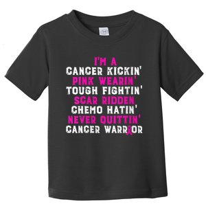 Wo I'm A Cancer Kickin' Pink Wearin' Tough Fightin' Toddler T-Shirt