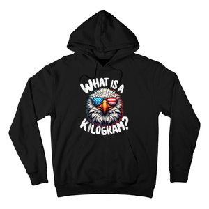 Wtf Is A Kilogram? Funny 4th Of July Patriotic Eagle Usa Hoodie