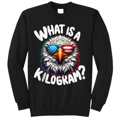 Wtf Is A Kilogram? Funny 4th Of July Patriotic Eagle Usa Sweatshirt