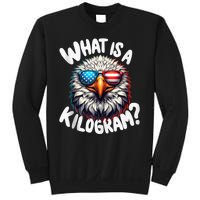 Wtf Is A Kilogram? Funny 4th Of July Patriotic Eagle Usa Sweatshirt