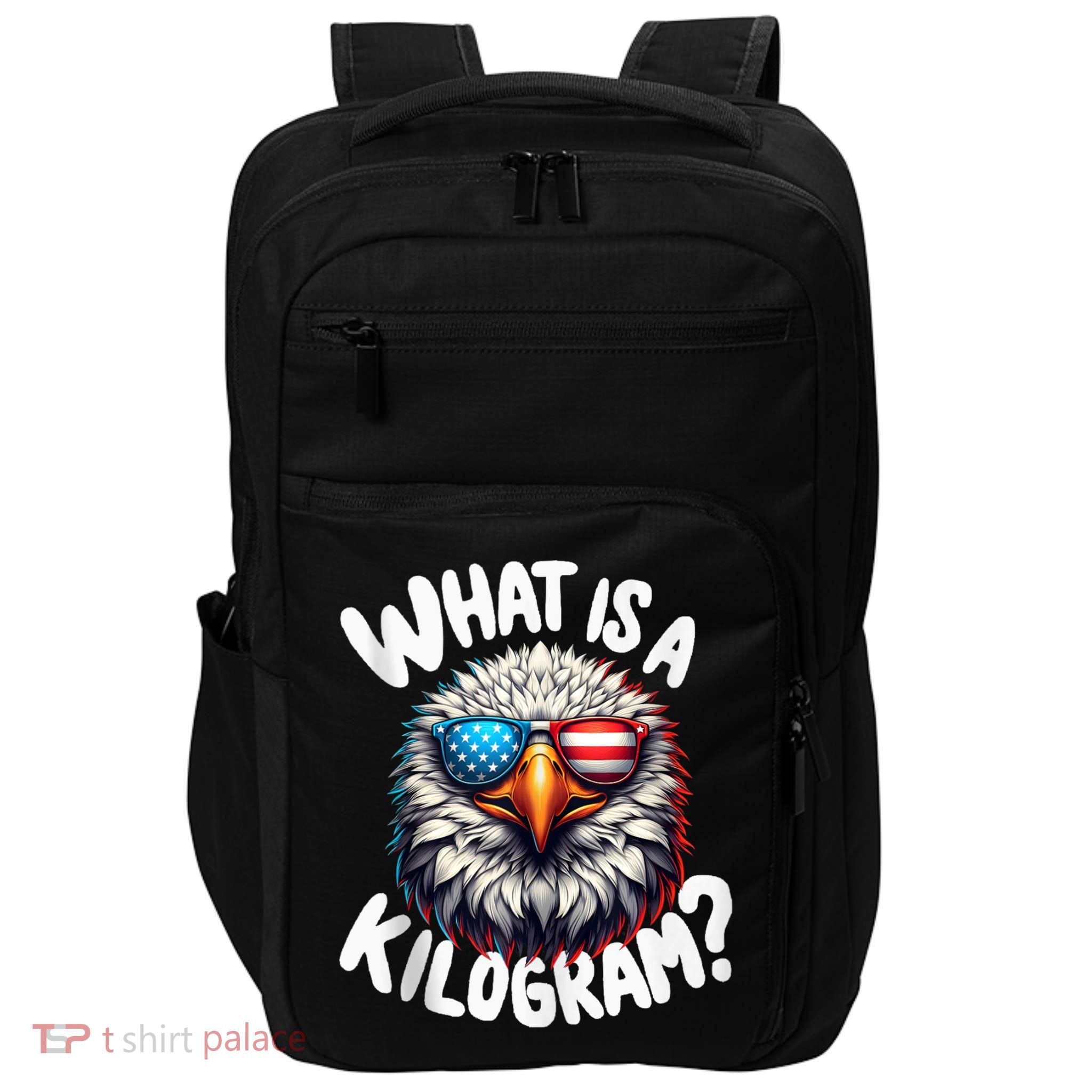 Wtf Is A Kilogram? Funny 4th Of July Patriotic Eagle Usa Impact Tech Backpack