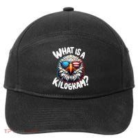 Wtf Is A Kilogram? Funny 4th Of July Patriotic Eagle Usa 7-Panel Snapback Hat