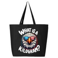 Wtf Is A Kilogram? Funny 4th Of July Patriotic Eagle Usa 25L Jumbo Tote