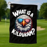 Wtf Is A Kilogram? Funny 4th Of July Patriotic Eagle Usa Golf Towel