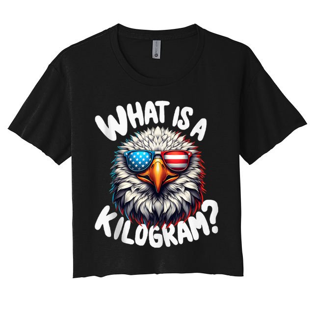 Wtf Is A Kilogram? Funny 4th Of July Patriotic Eagle Usa Crop Top