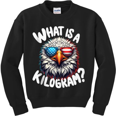 Wtf Is A Kilogram? Funny 4th Of July Patriotic Eagle Usa Kids Sweatshirt