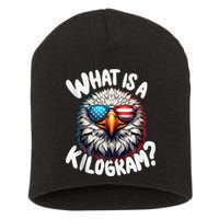 Wtf Is A Kilogram? Funny 4th Of July Patriotic Eagle Usa Short Acrylic Beanie