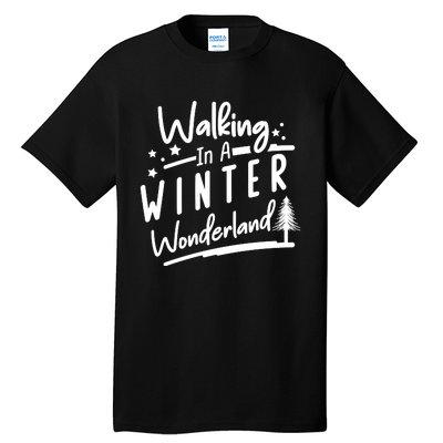 Walking In A Winter Wonderland Graphic Tall T-Shirt