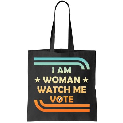 Wo I Am Woman Watch Me Vote Cool Election Day Tote Bag