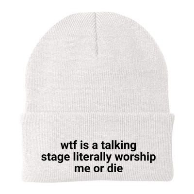 Wtf Is A Talking Stage Literally Worship Me Or Die Beanie