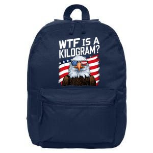 Wtf Is A Kilogram Funny 4th Of July Patriotic Eagle Usa 16 in Basic Backpack