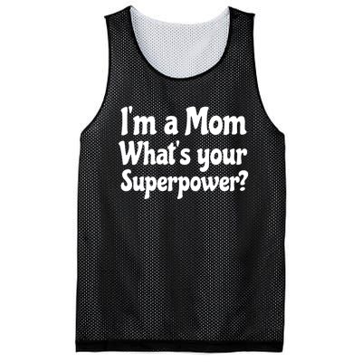 Wo I'm A Mom What's Your Superpower | Mothers Day Mesh Reversible Basketball Jersey Tank