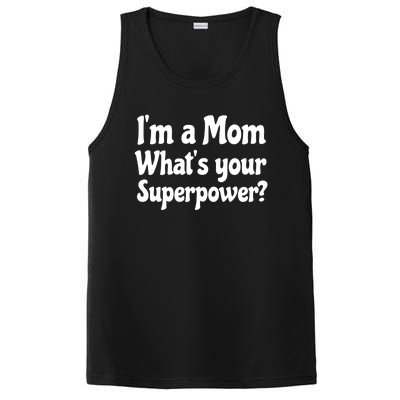 Wo I'm A Mom What's Your Superpower | Mothers Day PosiCharge Competitor Tank