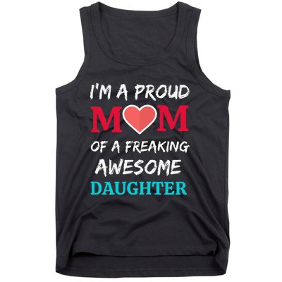 Womens I'm A Proud Mom Of A Freaking Awesome Daughter Tank Top