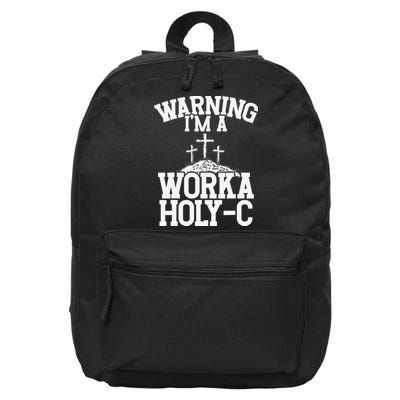 Warning Im A Worka-holy-c Chaplain 16 in Basic Backpack