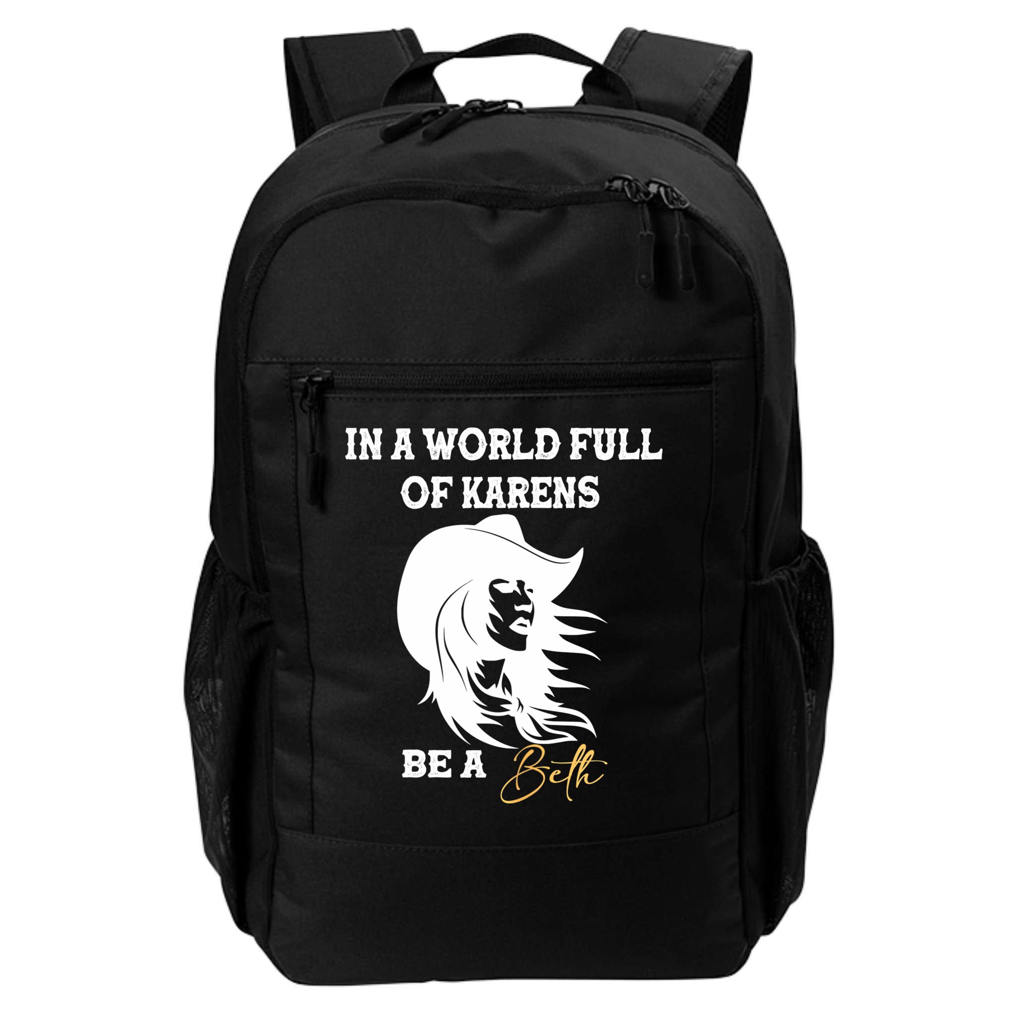 Womens In A World Full Of Karens Be A Beth Funny Beth Lovers Backpack
