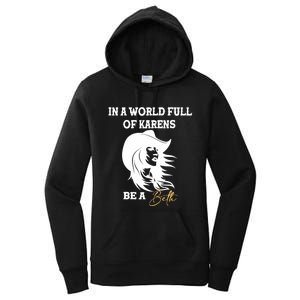 Womens In A World Full Of Karens Be A Beth Funny Beth Lovers Women's Pullover Hoodie