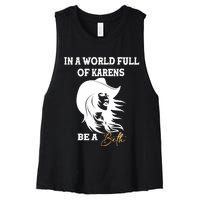 Womens In A World Full Of Karens Be A Beth Funny Beth Lovers Women's Racerback Cropped Tank