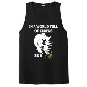 Womens In A World Full Of Karens Be A Beth Funny Beth Lovers PosiCharge Competitor Tank