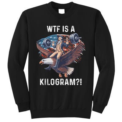 Wtf Is A Kilogram Funny 4th Of July Patriotic Eagle Usa Sweatshirt