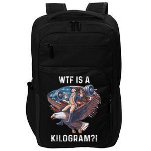 Wtf Is A Kilogram Funny 4th Of July Patriotic Eagle Usa Impact Tech Backpack