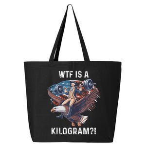 Wtf Is A Kilogram Funny 4th Of July Patriotic Eagle Usa 25L Jumbo Tote