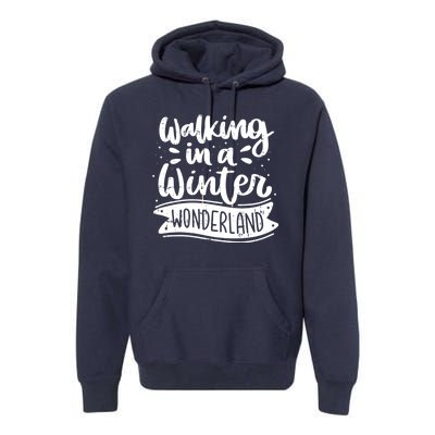 Walking In A Winter Wonderland Christmas Pajama Snow Xmas Premium Hoodie