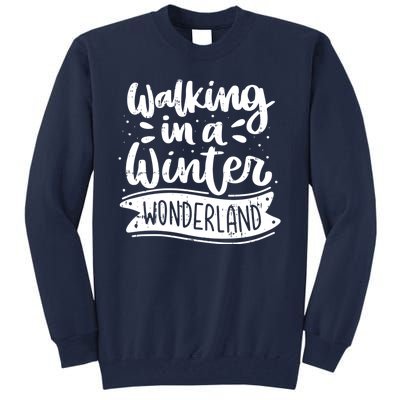 Walking In A Winter Wonderland Christmas Pajama Snow Xmas Tall Sweatshirt