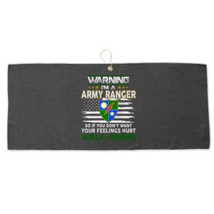 Warning Im A ARMY RANGER So If You Dont Want Your Feelings Hurt Walk Always Large Microfiber Waffle Golf Towel