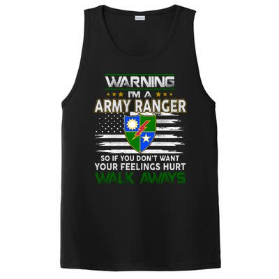 Warning Im A ARMY RANGER So If You Dont Want Your Feelings Hurt Walk Always PosiCharge Competitor Tank