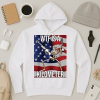 WTF Is A Kilometer Hoodie