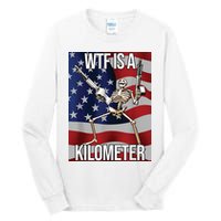 WTF Is A Kilometer Tall Long Sleeve T-Shirt