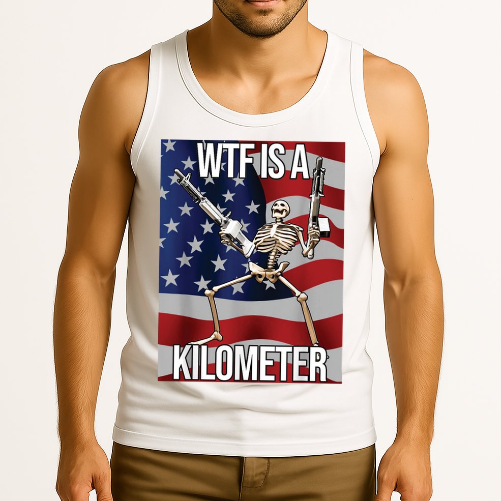 WTF Is A Kilometer Tank Top