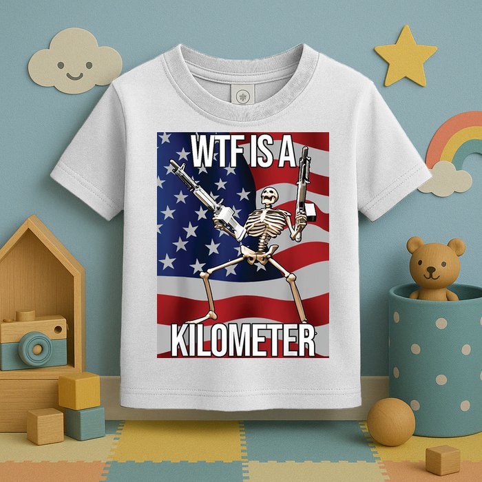 WTF Is A Kilometer Toddler T-Shirt
