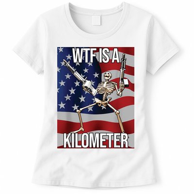 WTF Is A Kilometer Womens T-Shirt