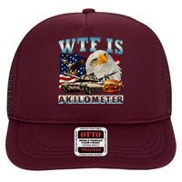 Wtf Is A Kilometer Eagle Badge American Signature Burger High Crown Mesh Back Trucker Hat