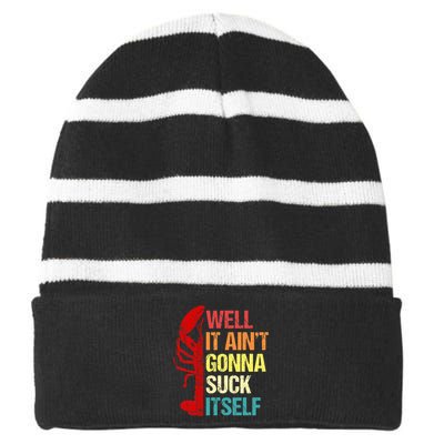 Well It Aint Gonna Suck Itself Cajun Crawfish Boil Vintage Striped Beanie with Solid Band