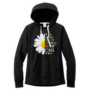 Womens In A World Full Of Grandmas Be An Oma Daisy Mother's Day Women's Fleece Hoodie