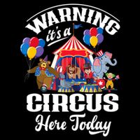 Warning It'S A Circus Here Today Carnival Birthday Party Cooling Performance Crew T-Shirt