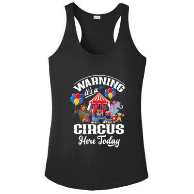 Warning It'S A Circus Here Today Carnival Birthday Party Ladies PosiCharge Competitor Racerback Tank