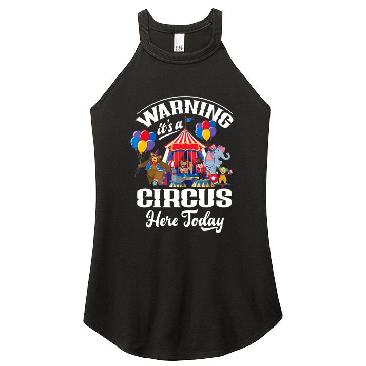 Warning It'S A Circus Here Today Carnival Birthday Party Women's Perfect Tri Rocker Tank