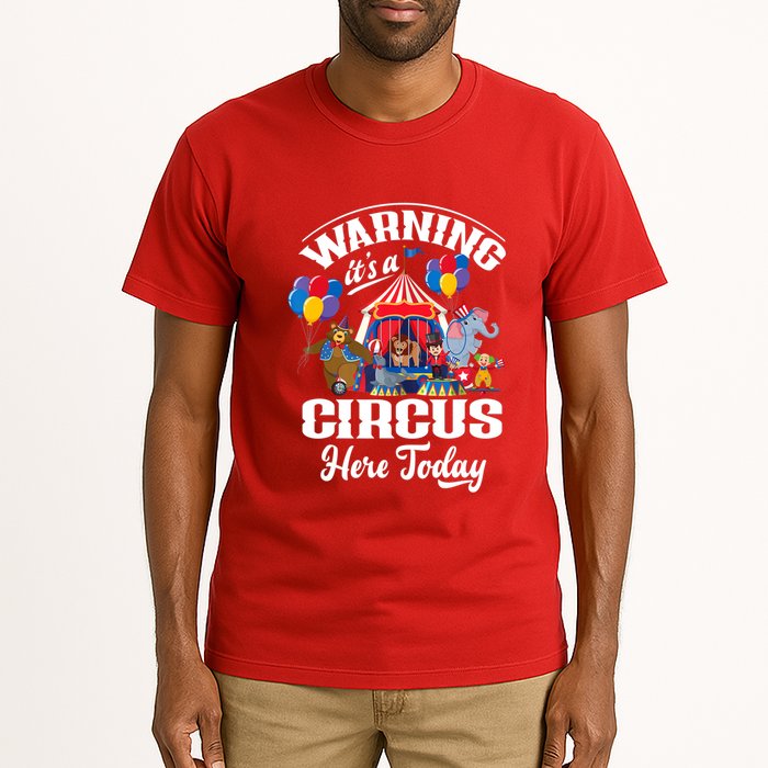 Warning It'S A Circus Here Today Carnival Birthday Party Tall T-Shirt