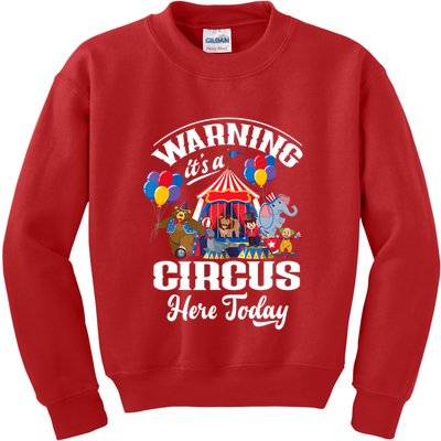 Warning It'S A Circus Here Today Carnival Birthday Party Kids Sweatshirt