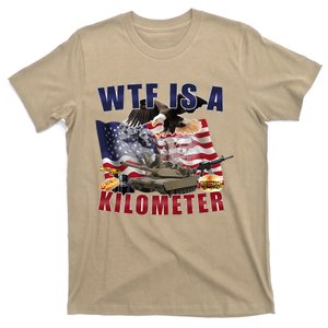 Wtf Is A Kilometer Funny Political T-Shirt